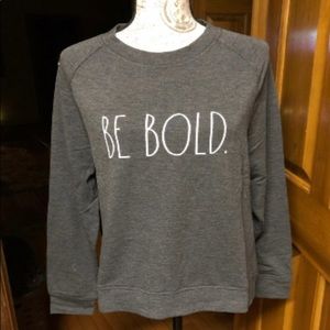 Rae Dunn Charcoal Grey Sweatshirt  BE BOLD